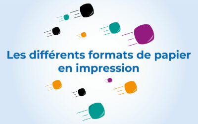 Les différents formats de papier en impression