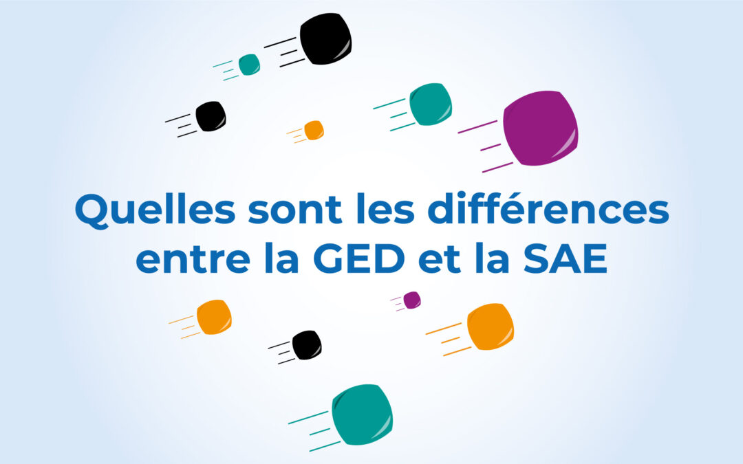 Quelles sont les différences entre la GED et la SAE ?